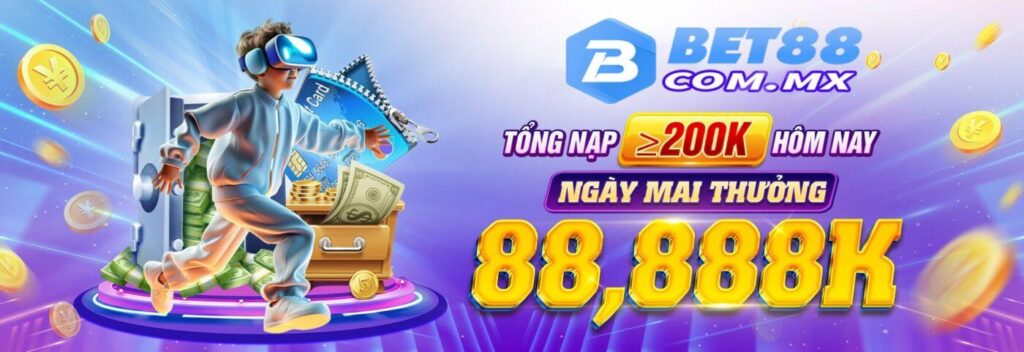 Hướng dẫn nạp rút tiền tại Bet 88 – Nhanh chóng, bảo mật cao